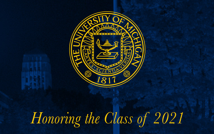 University of Michigan 1817 seal - Honoring the Class of 2021