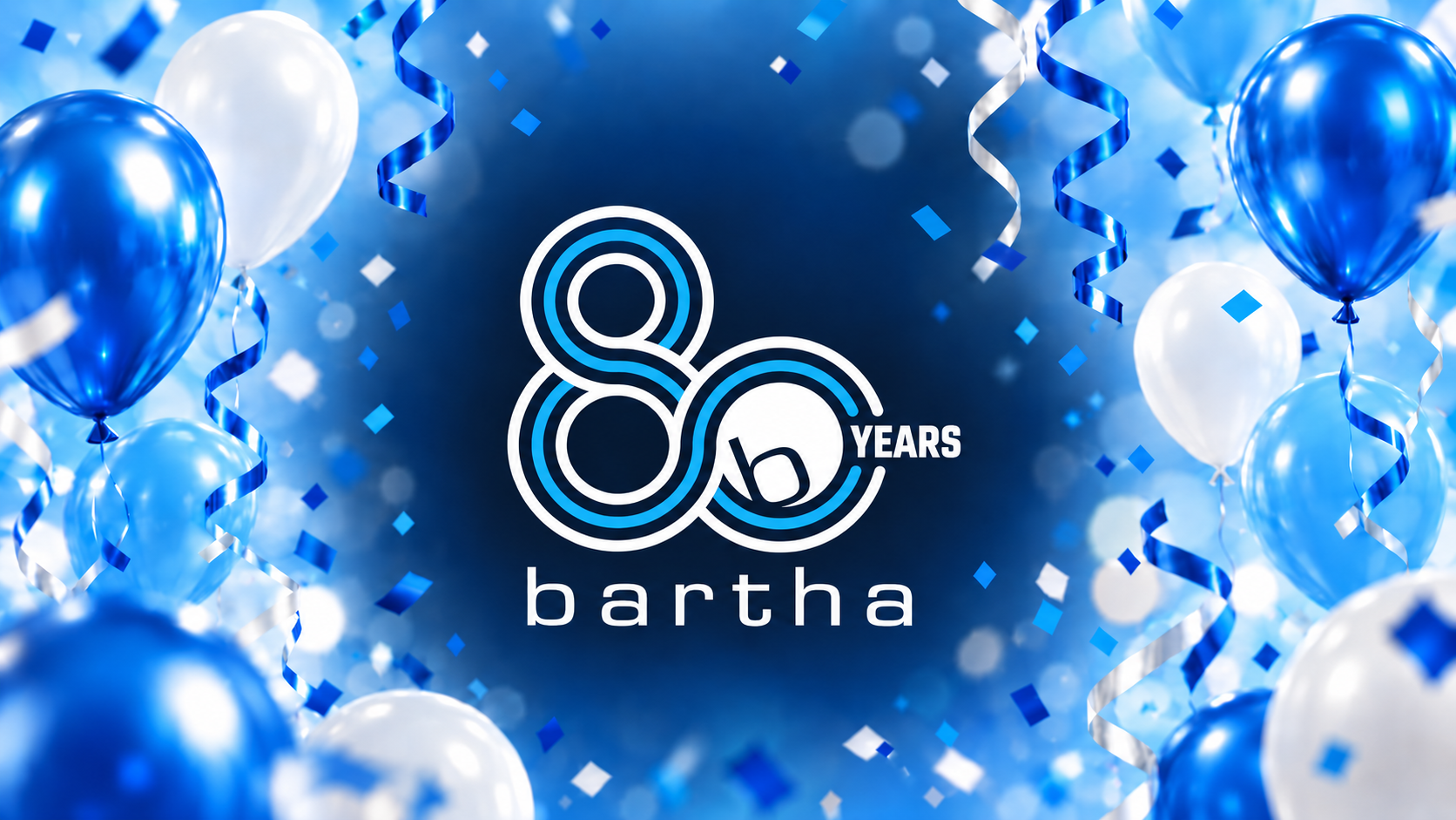 Bartha 80th anniversary celebration graphic with blue balloons and confetti.